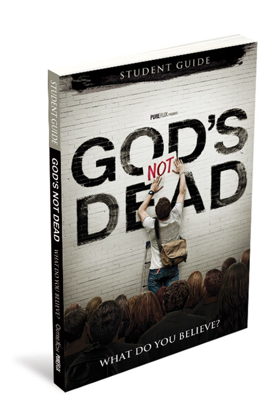 Small Groups, Gods Not Dead, Gods Not Dead Student Study Guide