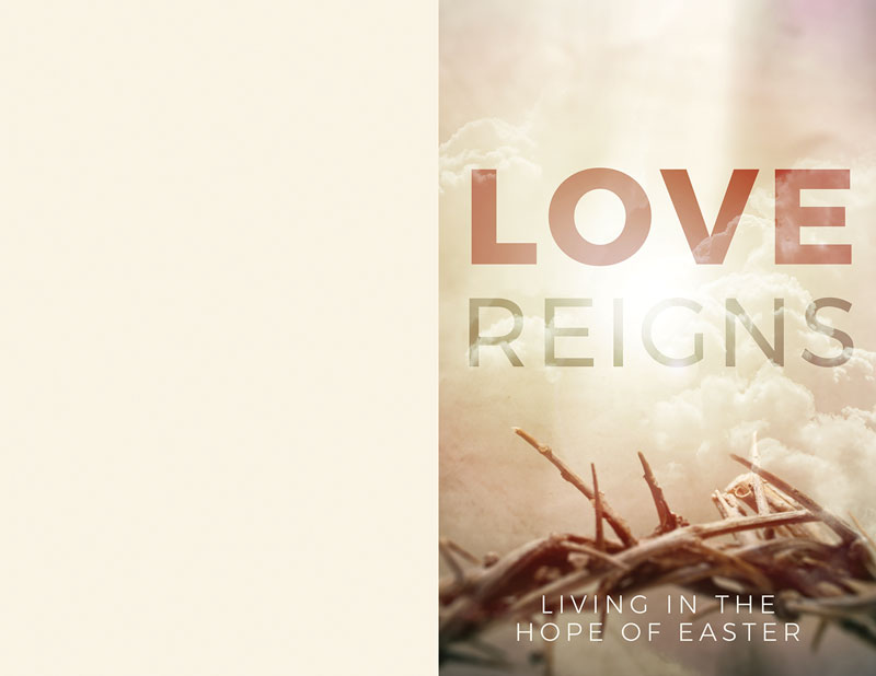 Bulletins, Easter, Love Reigns, 8.5 x 11