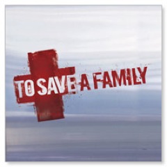 To Save A Family 